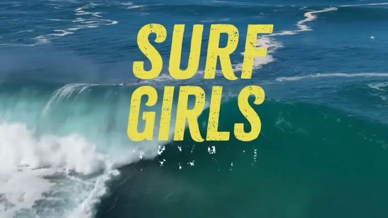 Surf Girls Hawai'i TV Series: Release Date, Cast, trailer and more